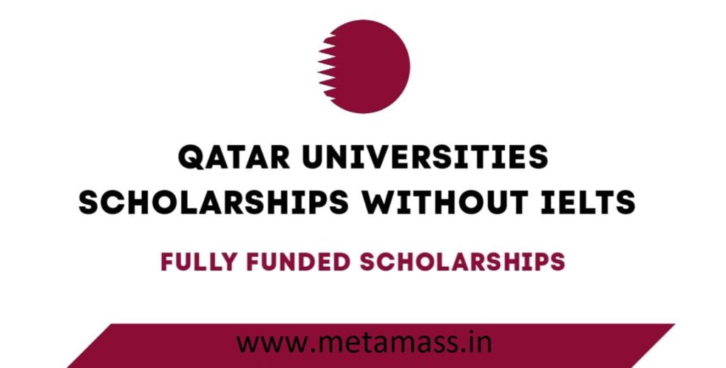 Qatar Universities Offering Scholarships Without IELTS in 2024