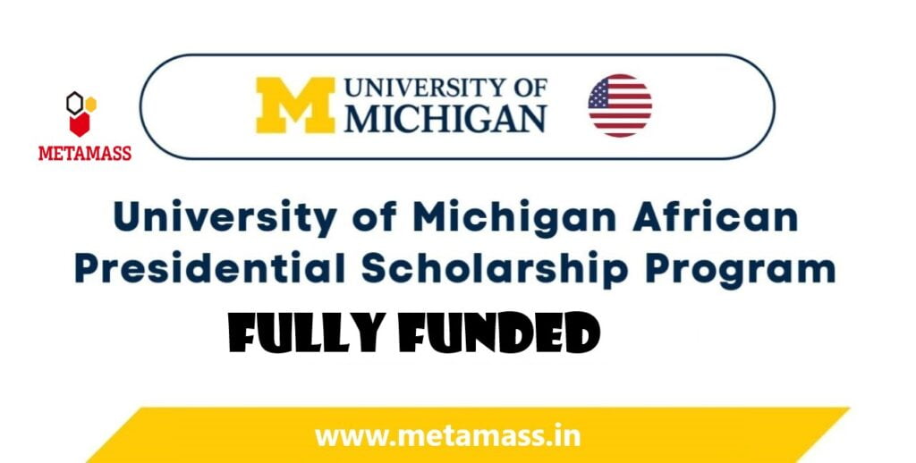 University of Michigan African Presidential Scholarship Program
