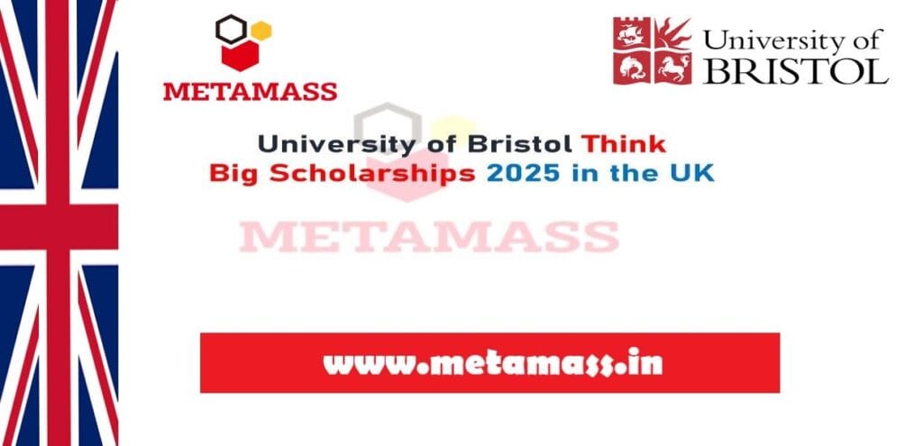 University of Bristol Think Big Scholarships 2025