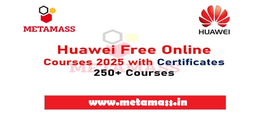 Huawei Free Online Courses 2025