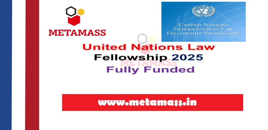 United Nations Law Fellowship 2025 |