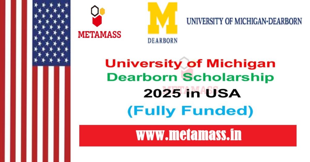 University of Michigan Dearborn Scholarship 2025