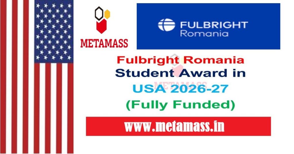 Fulbright Romania Student Award in USA 2026-27