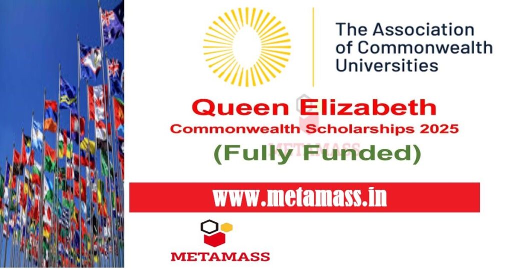 Queen Elizabeth Commonwealth Scholarships 2025 (Fully Funded)