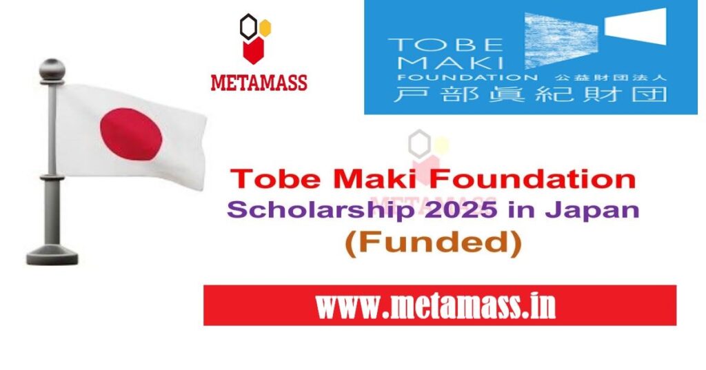 Tobe Maki Foundation Scholarship